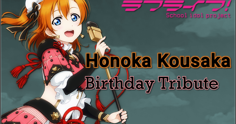 Honoka Kousaka Birthday Tribute