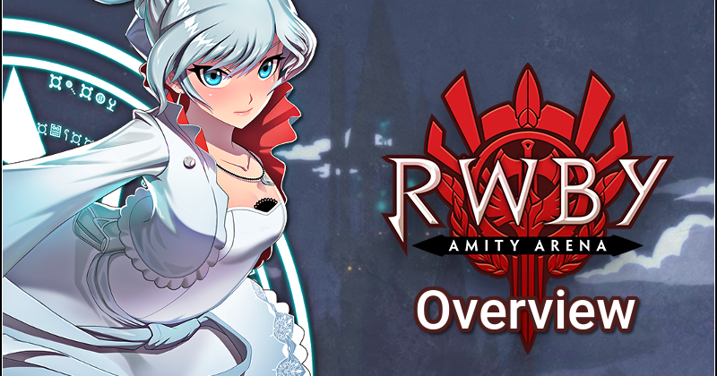 RWBY: Amity Arena Overview